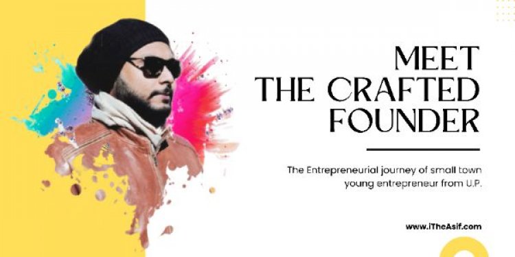 The Crafted story of a small town young entrepreneur revolutionizing Indian Fashion