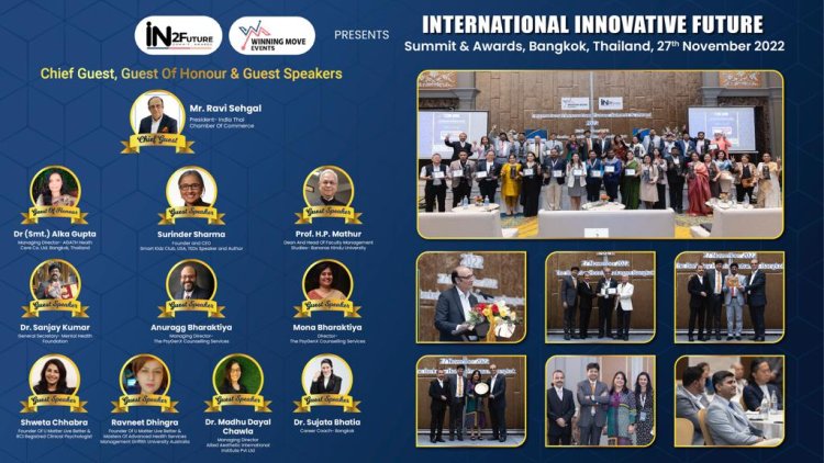 International Innovative Future Summit and Awards 2022 organized by Winning Move & In2future in Bangkok, Thailand