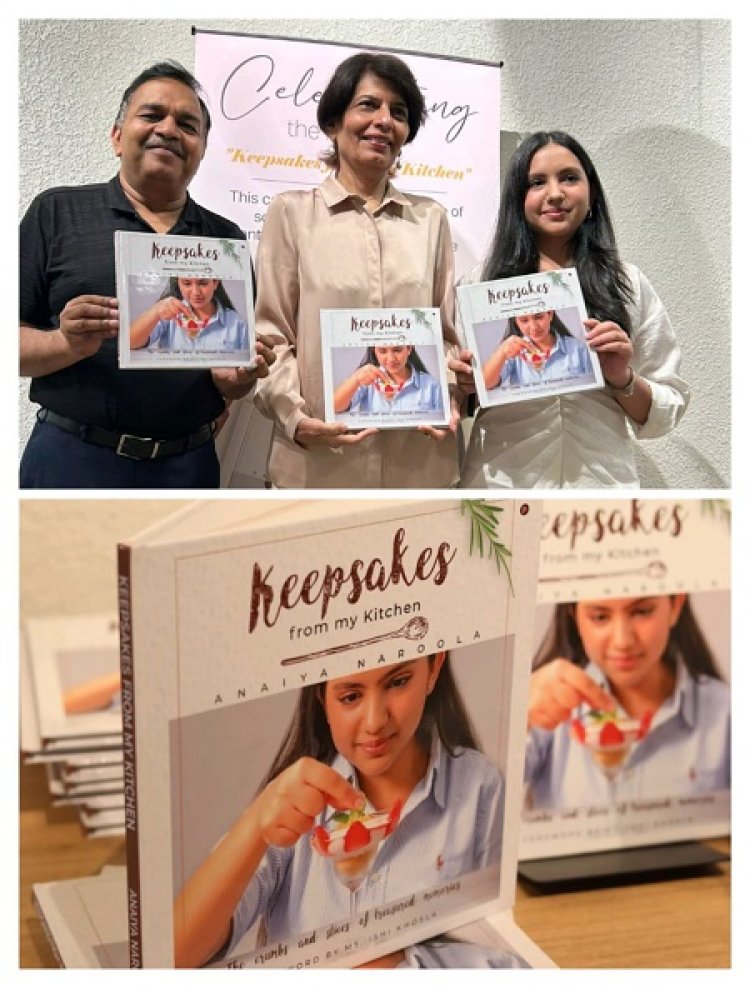 17-Year-Old Culinary Prodigy, Anaiya Naroola, Launches Cookbook "Keepsakes from My Kitchen