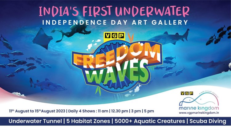 VGP Marine Kingdom Presents VGP Freedom Waves – India’s First Underwater Independence Day Art Gallery