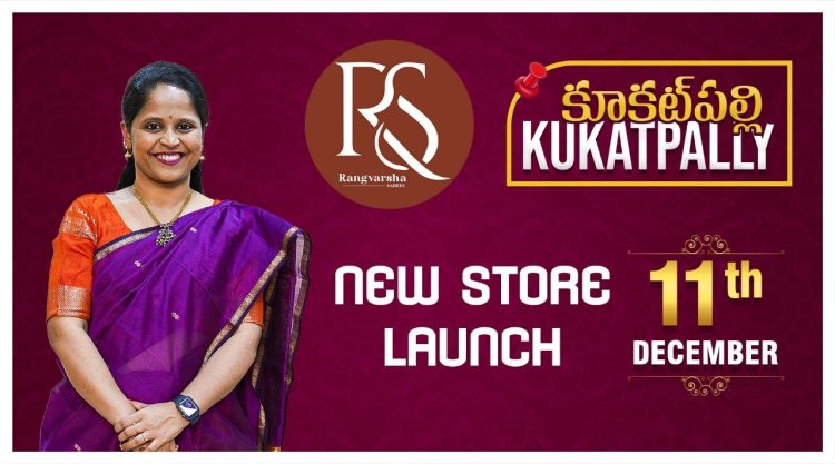 Rangvarsha Sarees Unveils Its Kukatpally Store: A Milestone in Ethnic Fashion